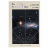 Front cover of Forty Ways to Know a Star, a space and astronomy book by Dr Jillian Scudder, a great space gift for space lovers