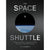 The Space Shuttle: A Mission-by-Mission Celebration of NASA's Extraordinary Spaceflight Program - Front of book case
