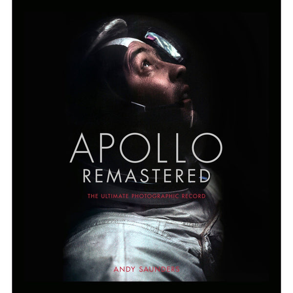 Apollo Remastered: The Ultimate Photographic Record NASA Coffee Table Photography Book