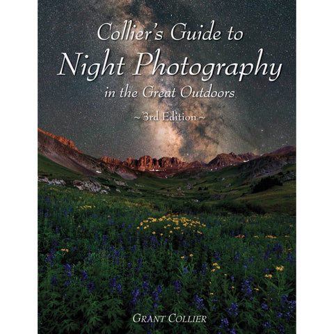 Front of Grant Collier's Guide to Night Photography in the Great Outdoors 3rd Edition, signed, space photography guidebook space gift