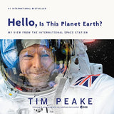 Hello-This-is-planet-earth-Tim-Peake-Astronaut-Book